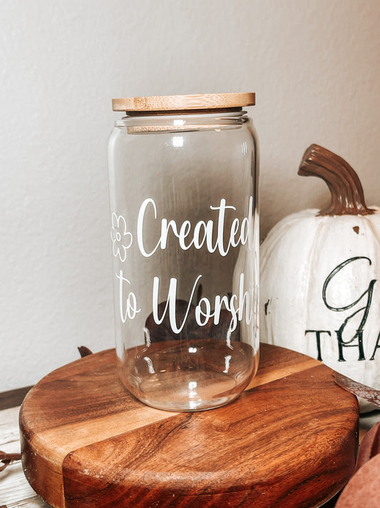 Created to Worship Glass Can Cup