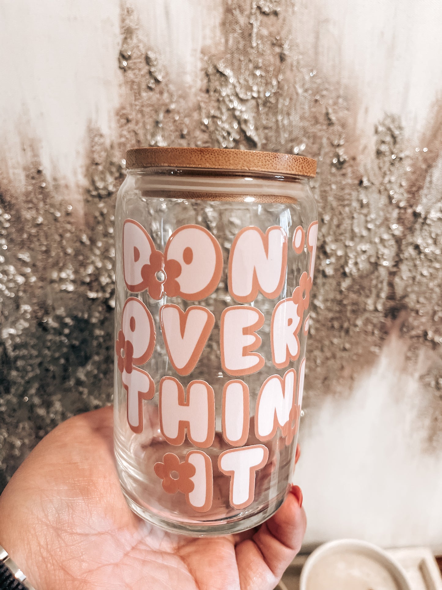 Don’t overthink it Glass Cup