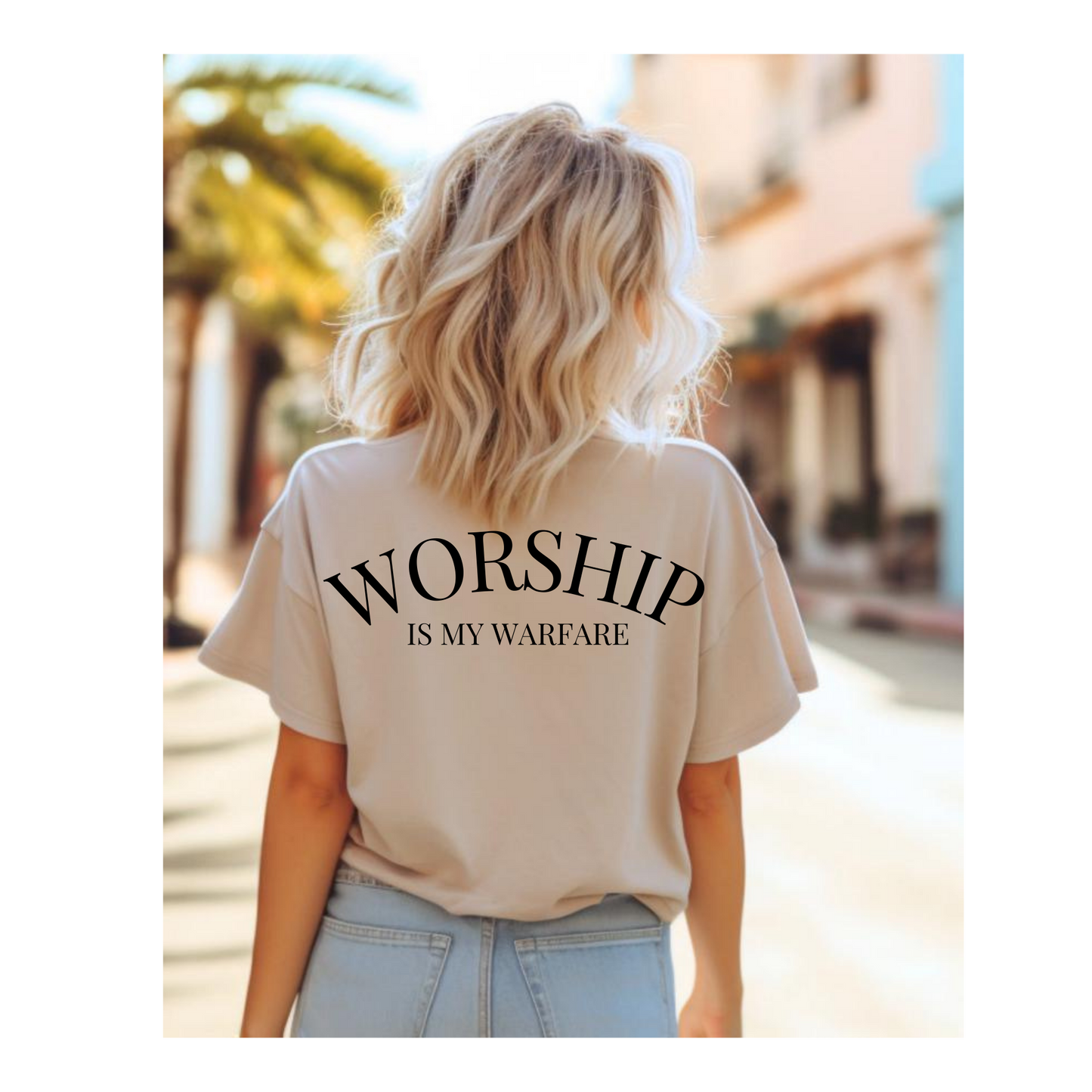 Worship is my Warfare Relaxed Tee