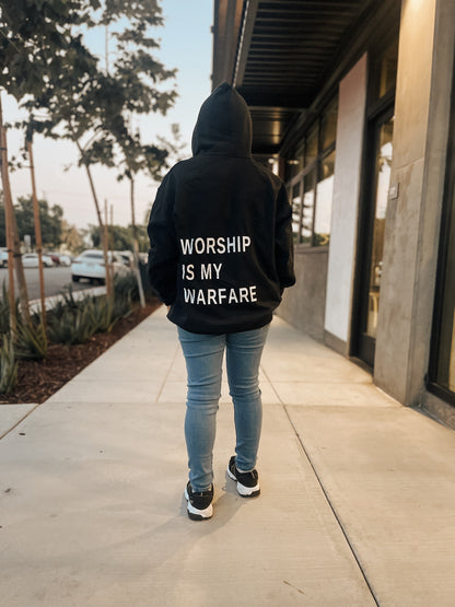 Worship is my Warfare Hoodie