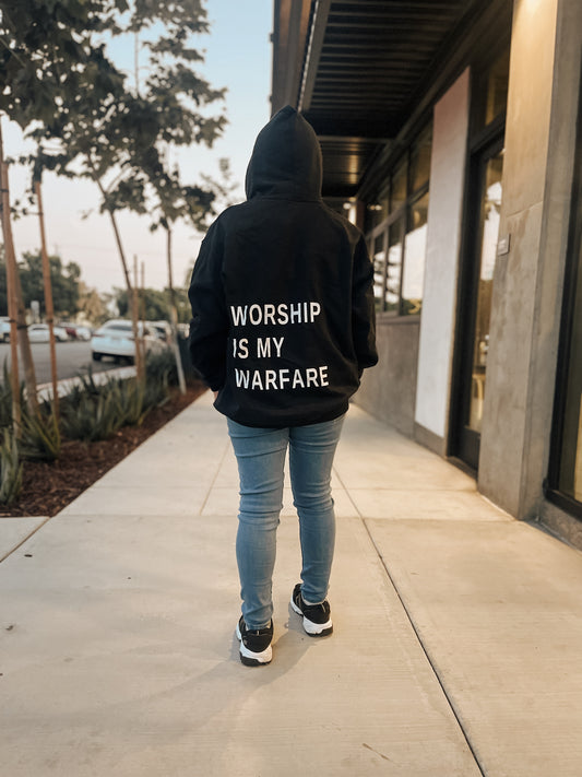 Worship is my Warfare Hoodie