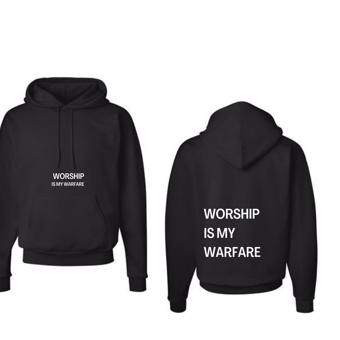 Worship is my Warfare Hoodie