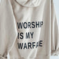 Worship is my Warfare Hoodie