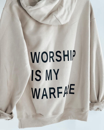 Worship is my Warfare Hoodie