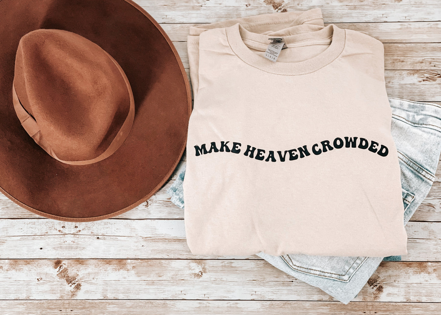 Make Heaven Crowded T-Shirt